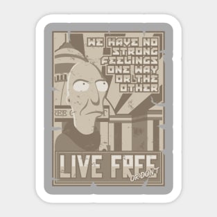 LIVE FREE OR DON'T Sticker